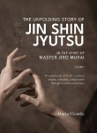 The Unfolding Story of Jin Shin Jyutsu; In the Spirit of Master Jiro Murai