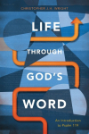 Life Through Gods Word: An Introduction to Psalm 119