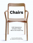 Chairs: 1,000 Masterpieces of Modern Design, 1800 to the Present Day