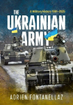 The Ukrainian Army: A Military History 1991-2025