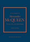 Little Book of Alexander McQueen: The story of the iconic fashion designer