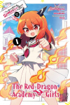 Ive Been Killing Slimes for 300 Years and Maxed Out My Level Spin-off: The Red Dragon Academy for Girls, Vol. 1