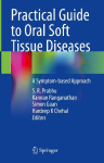 Practical Guide to Oral Soft Tissue Diseases: A Symptom-based Approach