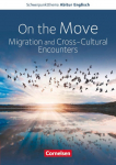 Schwerpunktthema Abitur Englisch Baden-W&uuml;rttemberg 2025. On the Move: Migration and Cross-Cultural Encounters-: Sekundarstufe II - Text- und Arbeitsheft