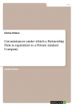 Circumstances under which a Partnership Firm is equivalent to a Private Limited Company
