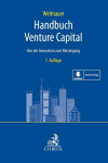 Handbuch Venture Capital: Von der Innovation zum B&ouml;rsengang