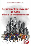 Rethinking Neoliberalism in WANA: Feminist Economic Perspectives