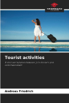 Tourist activities: A delicate balance between joie de vivre and commercialism