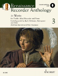 Renaissance Recorder Anthology 3: 31 St&uuml;cke f&uuml;r Alt-Blockfl&ouml;te und Klavier. Band 3. Alt-Blockfl&ouml;te und Klavier.