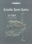 Le cygne (Der Schwan): f&uuml;r Viola oder Violoncello und Klavier