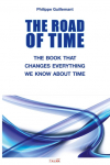 THE ROAD OF TIME: THE BOOK THAT CHANGES EVERYTHING WE KNOW ABOUT TIME