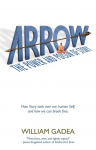 ARROW: The Power and Poison of Story