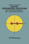 A First Course in Partial Differential Equations: With Complex Variables and Transform Methods