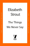 The Things We Never Say