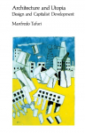Architecture and Utopia: Design and Capitalist Development