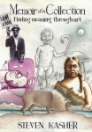 Memoir of a Collection: Finding Meaning Through Art