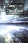 Computer Time Travel: How to build a microprocessor from transistors