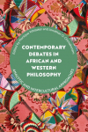 Contemporary Debates in African and Western Philosophy: Analytic and Intercultural Approaches