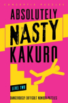 Absolutely Nasty&reg; Kakuro Level Two