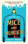 A Case of Mice and Murder: 'A delight from first page to last' Sunday Times