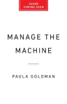 Manage the Machine: How to Harness Human-AI Collaboration at Work