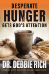 Desperate Hunger Gets Gods Attention