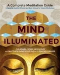 The Mind Illuminated: A Complete Meditation Guide Integrating Buddhist Wisdom and Brain Science for Greater Mindfulness