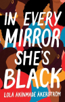In Every Mirror Shes Black