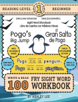 100 Sight Word Storybook Workbook, Pogos Big Jump (Level Pre-1) Bilingual English/Spanish Ingl&eacute;s/Espa&ntilde;ol: Write Over 100 Fry Sight Words in English and Spanish while you Read a Fun Story! 8.5x11 (Index Included)