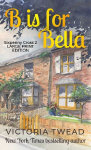 B is for Bella - Large Print: A Sixpenny Cross story
