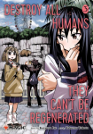 Destroy All Humans. They Cant Be Regenerated. A Magic: The Gathering Manga, Vol. 3. Limited Edition Magic:: The Gathering card included in first printing!