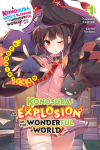 Konosuba: An Explosion on This Wonderful World!, Vol. 1 (Light Novel): Megumins Turn Volume 1