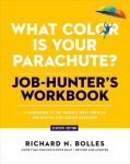 What Color Is Your Parachute? Job-Hunters Workbook: A Companion to the Worlds Most Popular and Bestselling Career Handbook