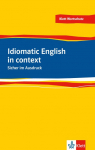 Idiomatic English: Sicher im Ausdruck