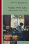 Women Write Buber: Engendering Martin Bubers Thought