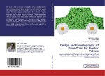 Design and Development of Drive Train for Electric Vehicle: Judicious Selection,Design and Development of Drive Train for EV and Experimental Validation of Control Scheme of IM Drive