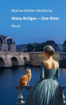 Many Bridges - One River: Novel