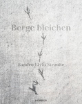 Sandro Livio Straube: Berge bleichen