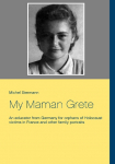 My Maman Grete: An educator from Germany for orphans of Holocaust victims in France and other family portraits