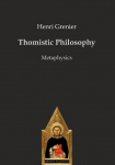 Thomistic Philosophy: Metaphysics