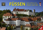 F&uuml;ssen: Berge, Schl&ouml;sser, Seen