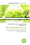 Ben Alexander (Actor): Emmy Award, Child Actor, Dragnet (Series), Jack Webb, American    Broadcasting Company, Felony Squad, Hollywood Walk of Fame