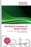Worshipful Company of World Traders: Livery Company, Royal Charter, St Bartholomews Hospital, Thomas Vicary