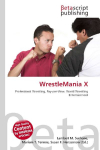 WrestleMania X: Professional Wrestling, Pay-per-View, World Wrestling Entertainment