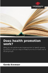 Does health promotion work?: Behavioural patterns and approaches to health specific to different groups require health promotion tailored to those groups