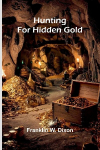 Hunting for hidden gold