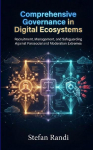 Comprehensive Governance in Digital Ecosystems: Recruitment, Management, and Safeguarding Against Parasocial and Moderation Extremes