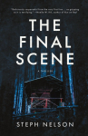 The Final Scene: A Thriller
