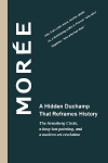 Mor&eacute;e - A Hidden Duchamp That Reframes History: The Arensberg Circle, a long-lost painting, and a modern art revelation