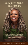 Run The Mile Youre In: One Founders Journey Through Success, Loss & Reinvention